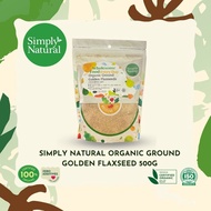 Simply Natural Organic Ground Golden Flaxseed ( Powder ) 500g