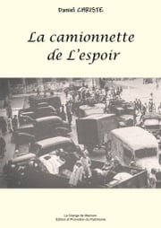 La camionnette de l'espoir Daniel CHRISTE