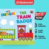 The Train Badge- Hey Duggee by Hey Duggee - Board Book - 9781405954198