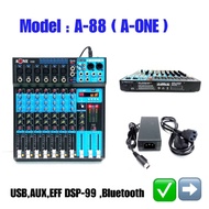 A-ONE มิกเซอร์ 8ช่อง เครื่องผสมสัญญาณเสียง Mixer มี Bluetooth USB เอฟเฟกแท้ A-88