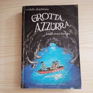 GROTTA AZZURRA'S NOVEL BY S TAKDIR ALISJAHBANA