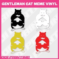 GENTLEMAN CAT Kuching Meme Vinyl sticker oracal Cutting Cat Sticker For Car Motorcycle Accessories