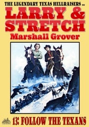 Larry and Stretch 13: Follow the Texans Marshall Grover