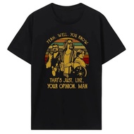 Yes You Know That That's Just Your Opinion. The Big Lebowski Retro Graphic T-Shirt For Casual Fashio