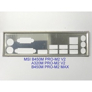 FE block main MSI B450M PRO-M2 V2 (Mainboard IO Shield: 636)