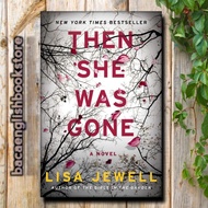 Then She Was Gone: A Novel