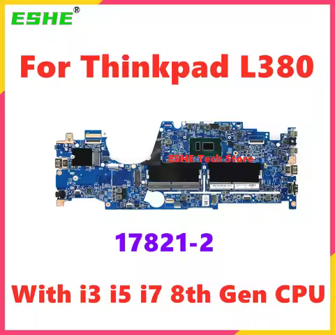 LKL-1 17821-2 17821-1N Mainboard For Thinkpad L380 Laptop Motherboard With i3 i5 i7 8th Gen CPU 100%
