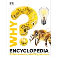 Why? Encyclopedia: Brilliant Answers to Baffling Questions (Why? Series) Hardcover by DK