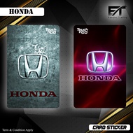 HONDA - Touch n Go Card Sticker Cover (Waterproof, High Quality) ,TNG CARD sticker, TNG NFC STICKER