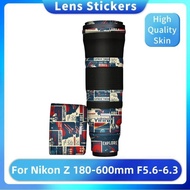 Decal Skin For Nikon Z 180-600mm Camera Lens Sticker Vinyl Wrap Film Coat For NIKKOR Z 180-600 F5.6-