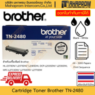 ตลับหมึกพิมพ์ แท้ Brother รุ่น TN-2480 สำหรับเครื่องพิมพ์ 2370DN L2375DW L2385DW L2535DW L2550DW L27