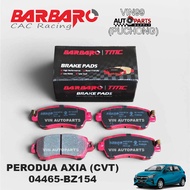 Barbaro Racing Ceramics Perodua Axia D74A