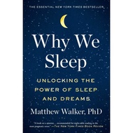 Why We Sleep: Unlocking the Power of Sleep and Dreams - 9781501144325
