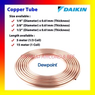 【In stock】 ♤Daikin Dewpoint Copper Tube Aircond Piping Copper Air Cond Air Conditioner Pipe Copper⊿