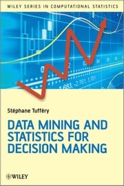 Data Mining and Statistics for Decision Making Stéphane Tufféry