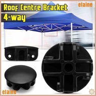 ELAINE2 Canopy Connector Bracket Accessories High Quality For Gazebo Tent-Accessories Roof Centre Br