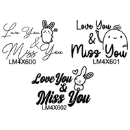 LOVE YOU MISS YOU STICKER 4X6 - FOR BALLOON AND OTHERS