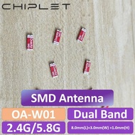 20Pcs SMT Antenna OA-W01 Dual band WIFI 2.4G 5G 5.8G Built In Antenna OA W01 8.0*3.0*1.0mm