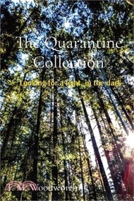 The Quarantine Collection: Looking for a light, in the dark