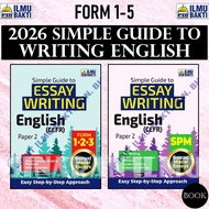 [SI ILMU BAKTI] SIMPLE GUIDE TO ESSAY WRITING ENGLISH PAPER 2 FORM 1.2.3 | SPM FORM 4.5 KSSM 2026