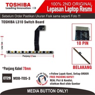 TOMBOL ET29 MDB-TOS-3 POWER MEDIA BUTTON TOSHIBA L310 Switch Board