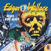 Edgar Wallace, Folge 6: Neues vom Hexer Edgar Wallace