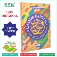 The Amazing Rasulullah JILID 3 Sejak Hijrah ke Madinah Hingga Perang Khandaq Sirah Nabawiyah - GHAZI