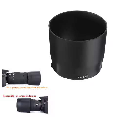 ET-74B Reversible Lens Hood Compatible with Canon RF 100-400mm F5.6-8 & EF 70-300mm f/4-5.6 Lens For