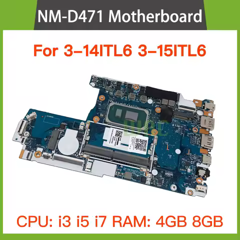NM-D471 For Lenovo Ideapad 3-14ITL6 3-15ITL6 Laptop Motherboard CPU: I3-1115G4 I5-1135G7 I7-1165G7 R