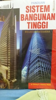 SISTEM BANGUNAN TINGGI Ir. jimmy s juwana,MSAE