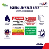 Danger Scheduled Waste Area Authorized Personnel Only Signage | Kawasan Penyimpanan Sisa Terjadual |