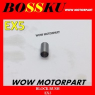 EX5 BLOCK BUSH EX5 BLOCK CENTER BUSH DREAM BLOCK BUSH DREAM BLOCK CENTER BUSH EX5 BUSH BLOK EX5 BLOK