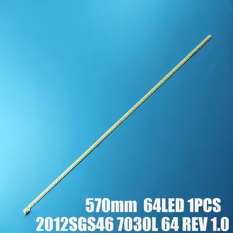LED Bar For LTA460HQ18 LED LJ64-03471A 2012SGS46 7030L 64 REV1.0 64LED 570MM For Philips 46PFL5507K 