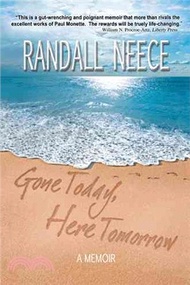 Gone Today, Here Tomorrow ─ A Memoir