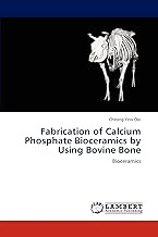 Fabrication of Calcium Phosphate Bioceramics by Using Bovine Bone