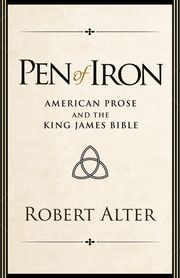 Pen of Iron Robert Alter