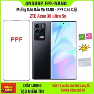 NANO tempered - High quality flexible PPF protects ZTE Axom 30 Utra 5G phone screen against screen b