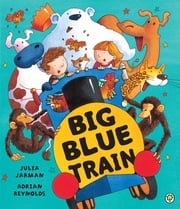 Big Blue Train Adrian Reynolds