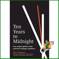 Shop Now! TEN YEARS TO MIDNIGHT: FOUR URGENT GLOBAL CRISES AND THEIR STRATEGIC SOLUTIONS