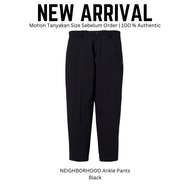 NEIGHBORHOOD Ankle Pants Black Celana Panjanga Pria Original 100 %