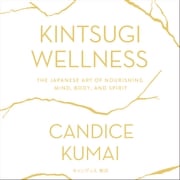 Kintsugi Wellness Candice Kumai