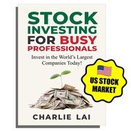 Investing for Busy Professionals by Charlie Lai - Learn Market Investing with this book