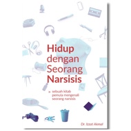 HIDUP DENGAN SEORANG NARSISIS | Izzat Akmal