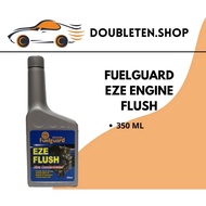 Fuelguard Eze Engine Flush Xtra Concentrated 350ML