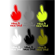 HAVE A NICE DAY FUNNY CAR BODY STICKER