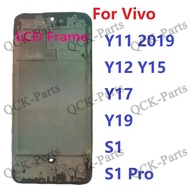 For Vivo Y11 Y12 Y15 Y17 Y19 Y3S S1 Pro Y5S LCD front frame Replacement