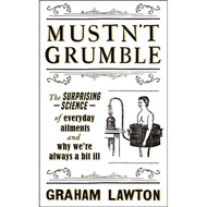 [100% Original Books] - Mustn't Grumble - The surprising science of everyda by Graham Lawton (UK edi