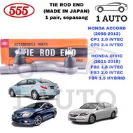 (MADE IN JAPAN) 555 TIE ROD END HONDA ACCORD CP1 CP2 TAO CIVIC FB FB2 1.8 FB3 2.0 FB4 1.5 HYBRID 1 p