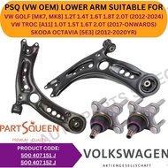 PSQ GENUINE LOWER ARM (FRONT) FOR VW GOLF [MK7, MK8] '12-24YR / VW TROC [A11] '17YR-ON / SKODA OCTAV