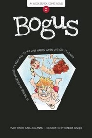 Bogus: Book 2 (The Aldo Zelnick Comic Novel Series) by Karla Oceanak (US edition, paperback)